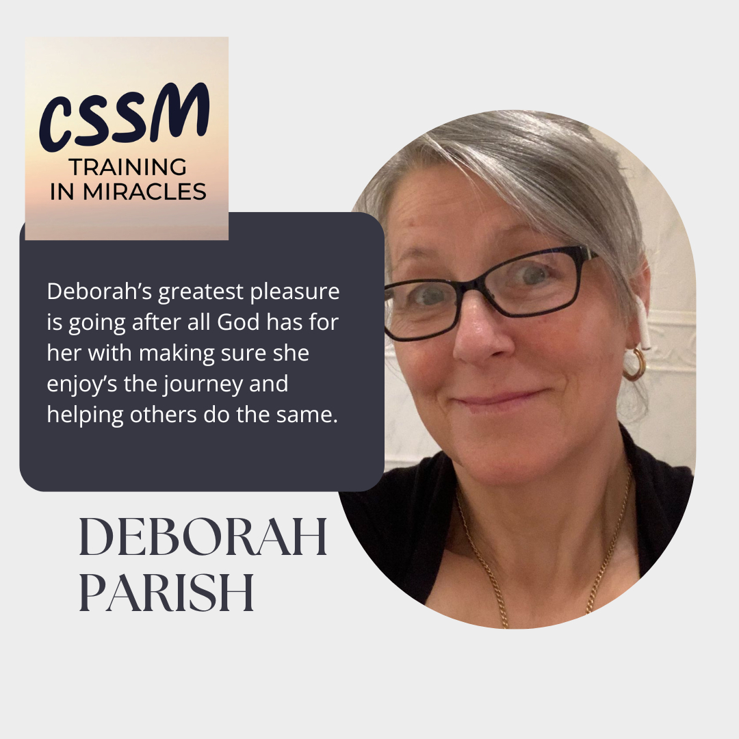 Meet Deborah, associate... - CSSM-Training in Miracles | Facebook