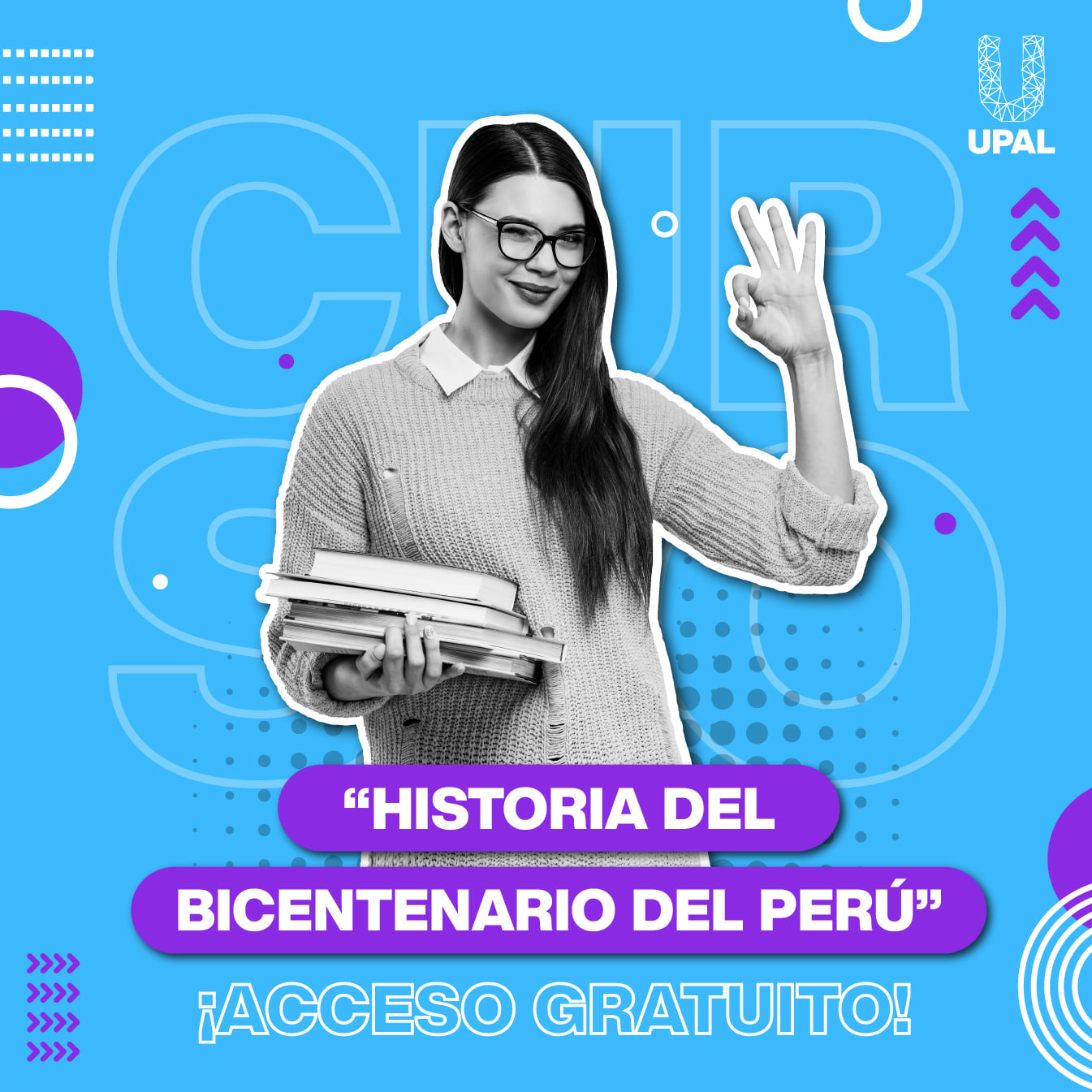 Atrévete a ir... - UPAL - Universidad Privada Peruano Alemana