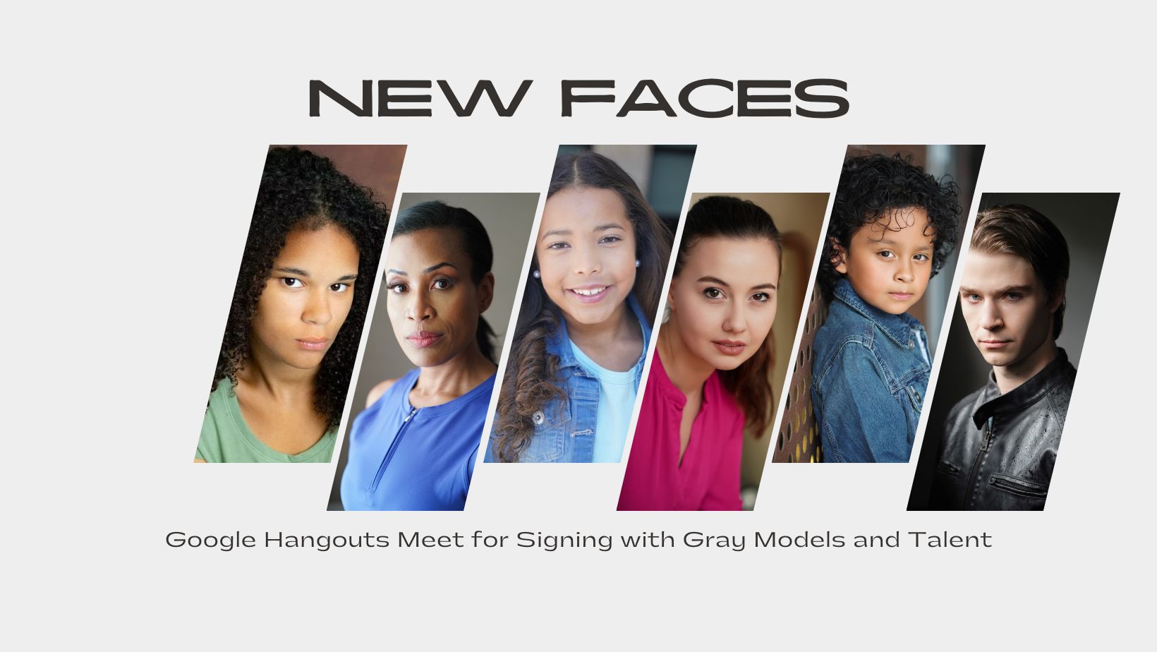 It's New Faces Night. This... - Gray Models and Talent, LLC
