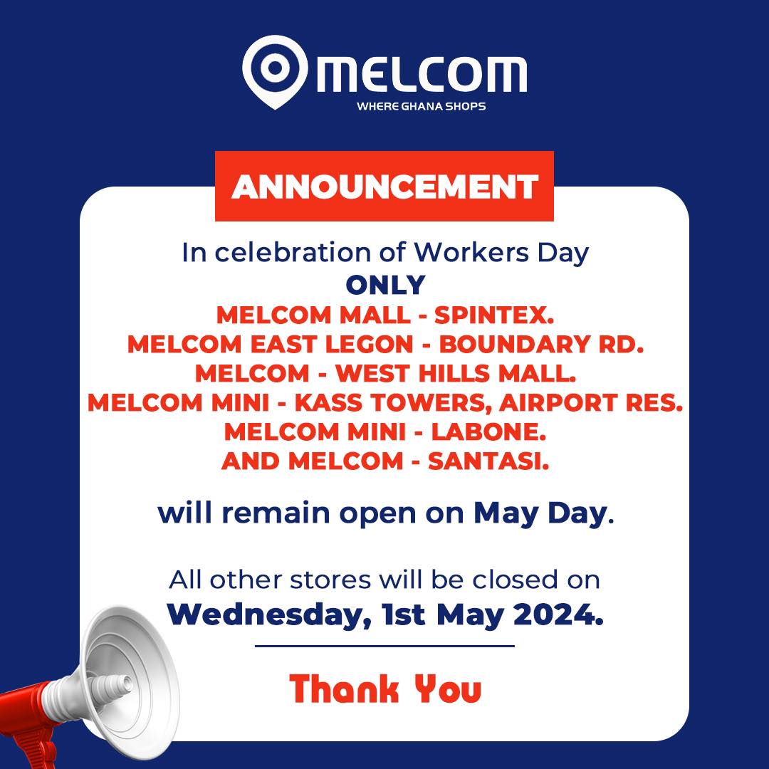 Melcom Ghana - Dear Valued Customers, please be informed... | Facebook
