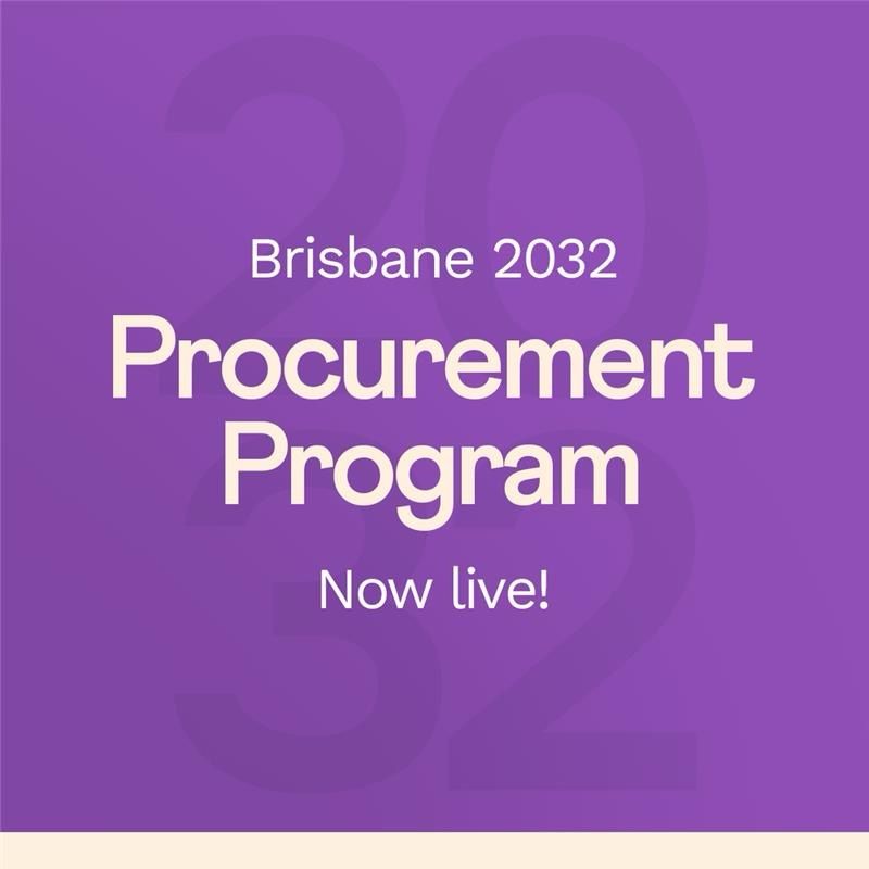 Greater - 🎯 Brisbane 2032 Procurement Opportunities Now Open! City of ...