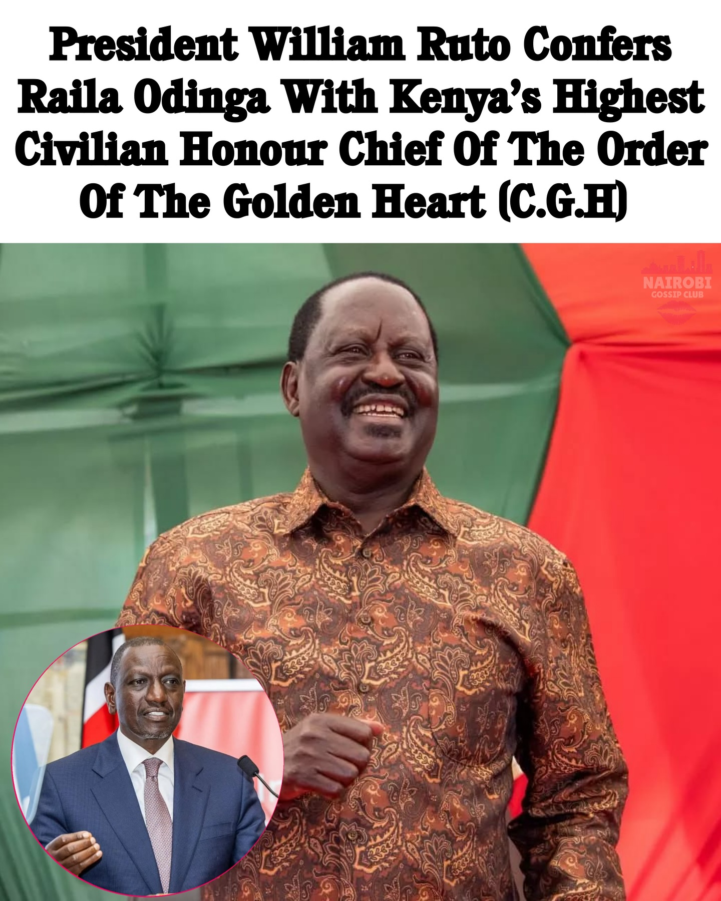 Nairobi - President William Ruto has conferred Raila Amolo Odinga with ...