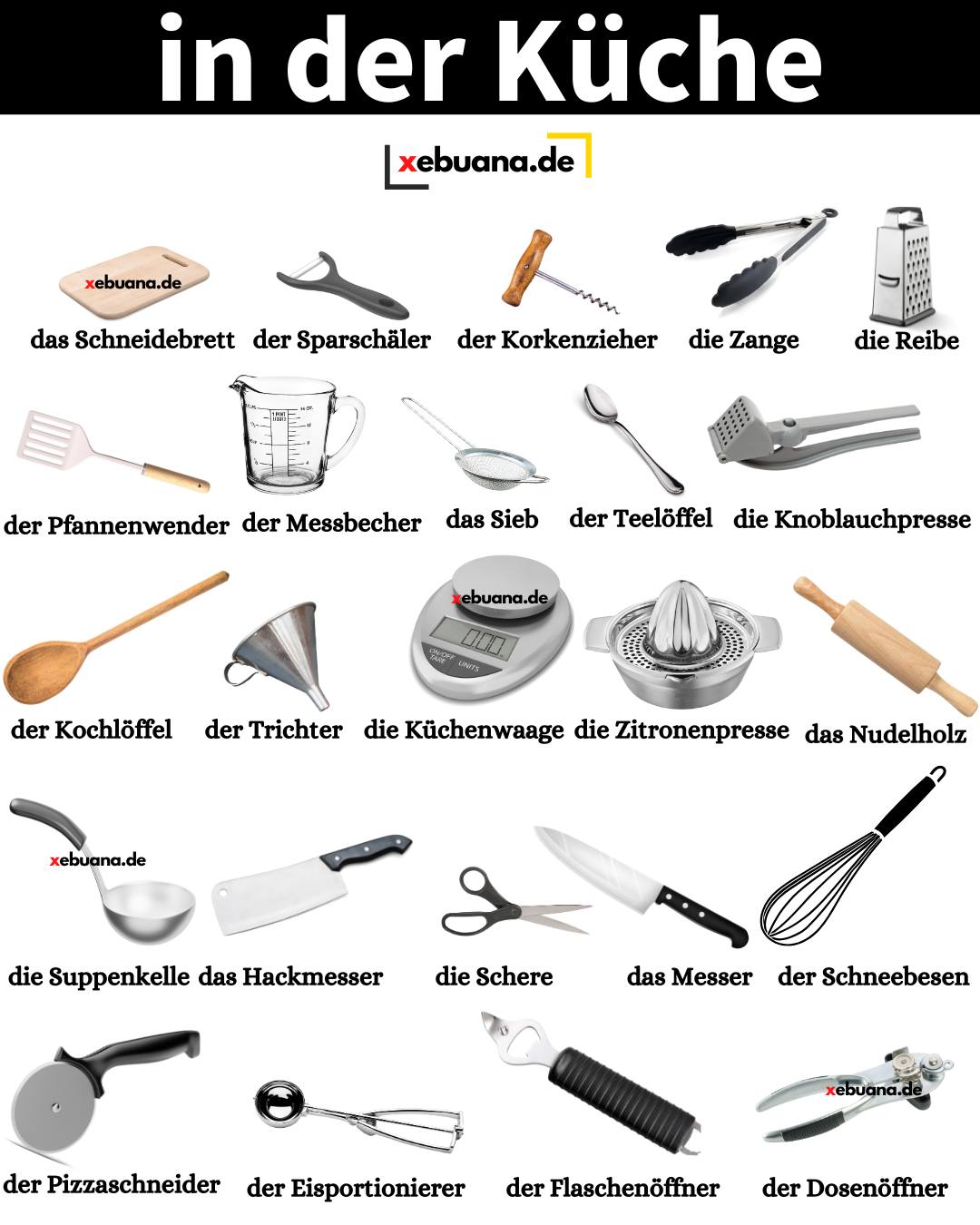 In the Kitchen – Common German Kitchen Utensils In der Küche – Wichtige Küchenutensilien auf Deutsch This list contains the most common kitchen tools and utensils in German. Learning these helps you