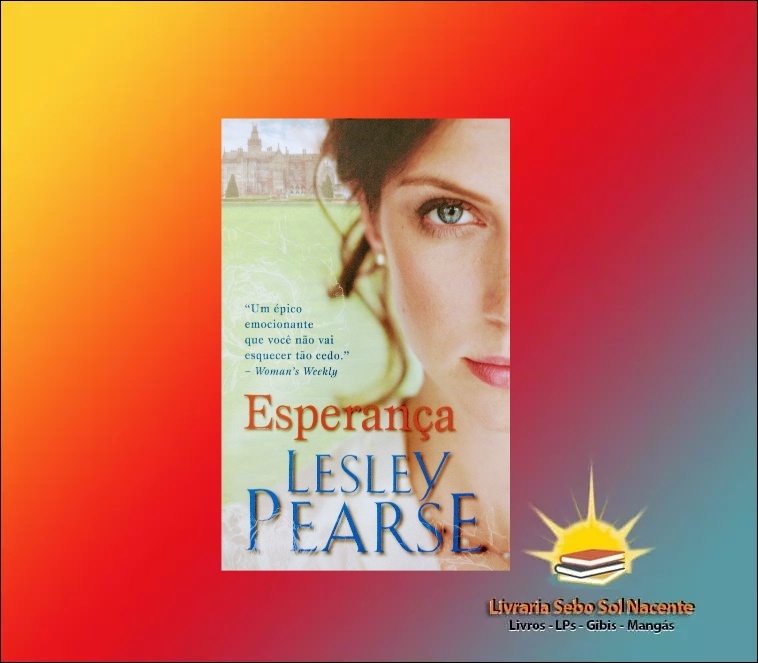 Livraria Sebo Sol Nascente - Esperança é um romance impactante sobre ...