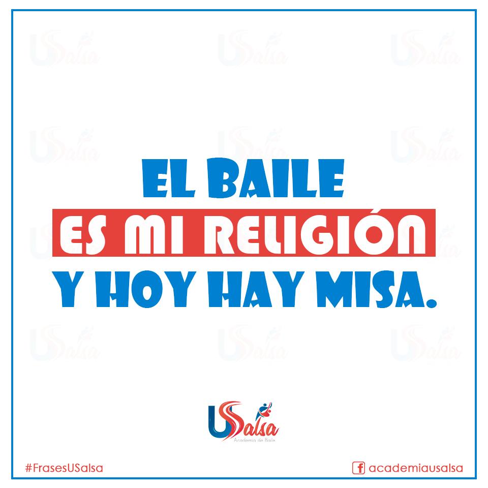 USalsa - 💃🕺El baile es mi religión.💃🕺 #FrasesUSalsa...