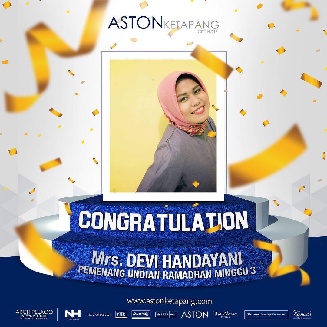Selamat kepada Mrs. DEVI... - ASTON Ketapang City Hotel