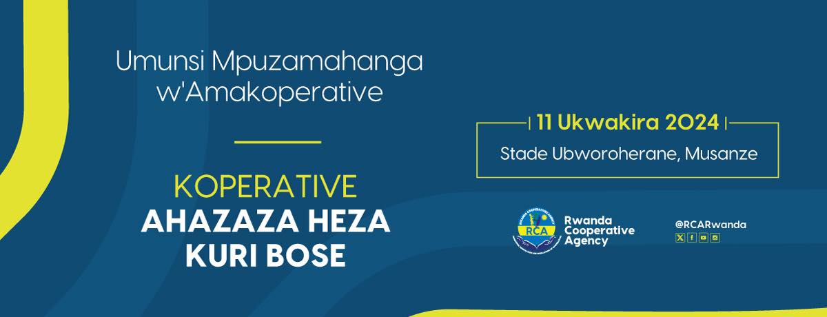 Rwanda Cooperative Agency-RCA | Kigali