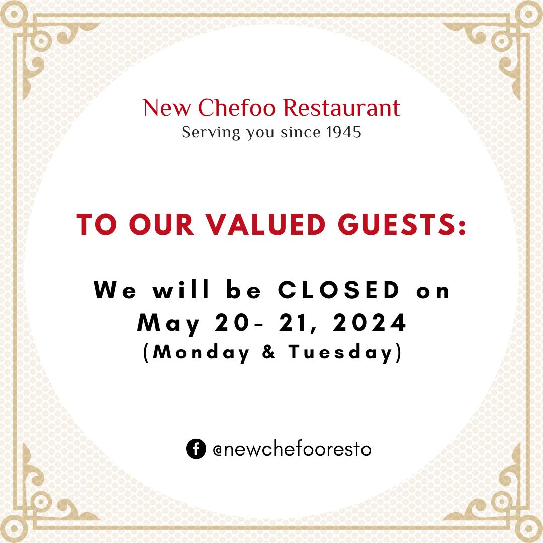 🔔 ANNOUNCEMENT! 🔔 We will be open... - New Chefoo Restaurant