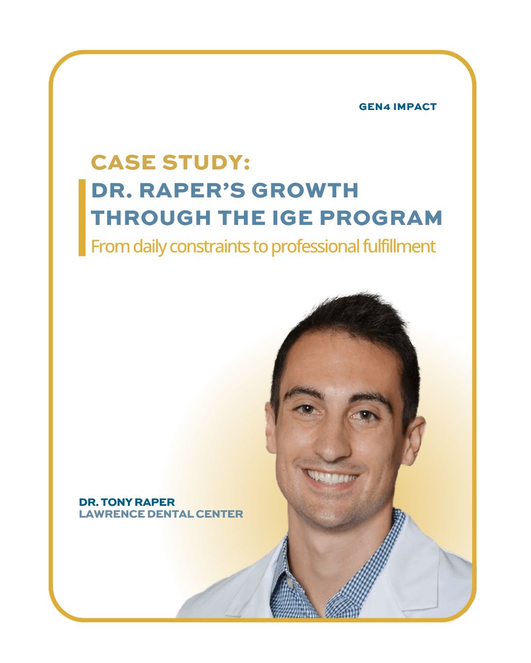 Case Study Spotlight: Dr. Raper’s... - Gen4 Dental Partners | Facebook