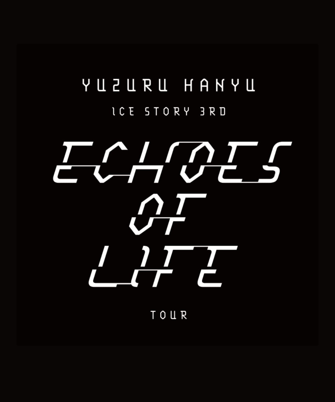 Yuzuru Hanyu ICE STORY 3rd “Echoes of Life” TOUR official