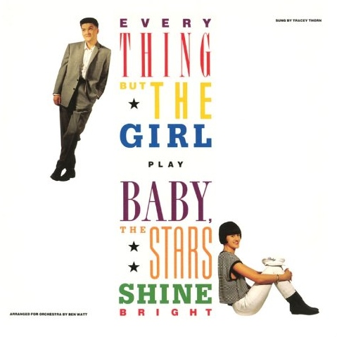 Everything But The Girl released 'Baby, the Stars Shine Bright' 39