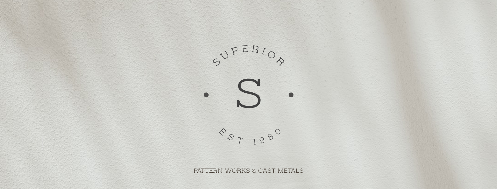 Superior Pattern Works & Cast Metals | Houston TX
