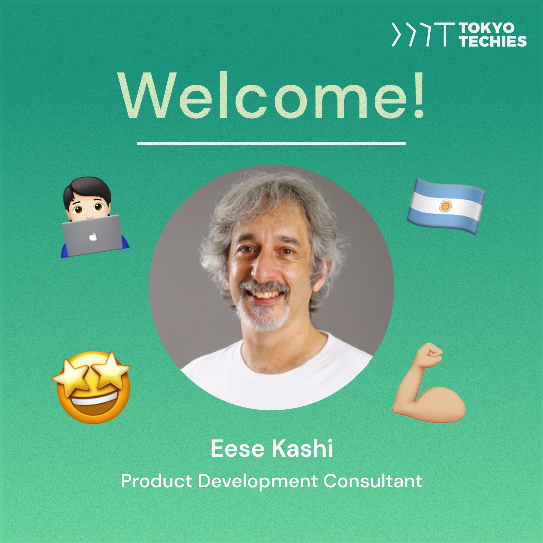 Tokyo Techies - Welcome to the team, Eese Kashi! Meet... | Facebook