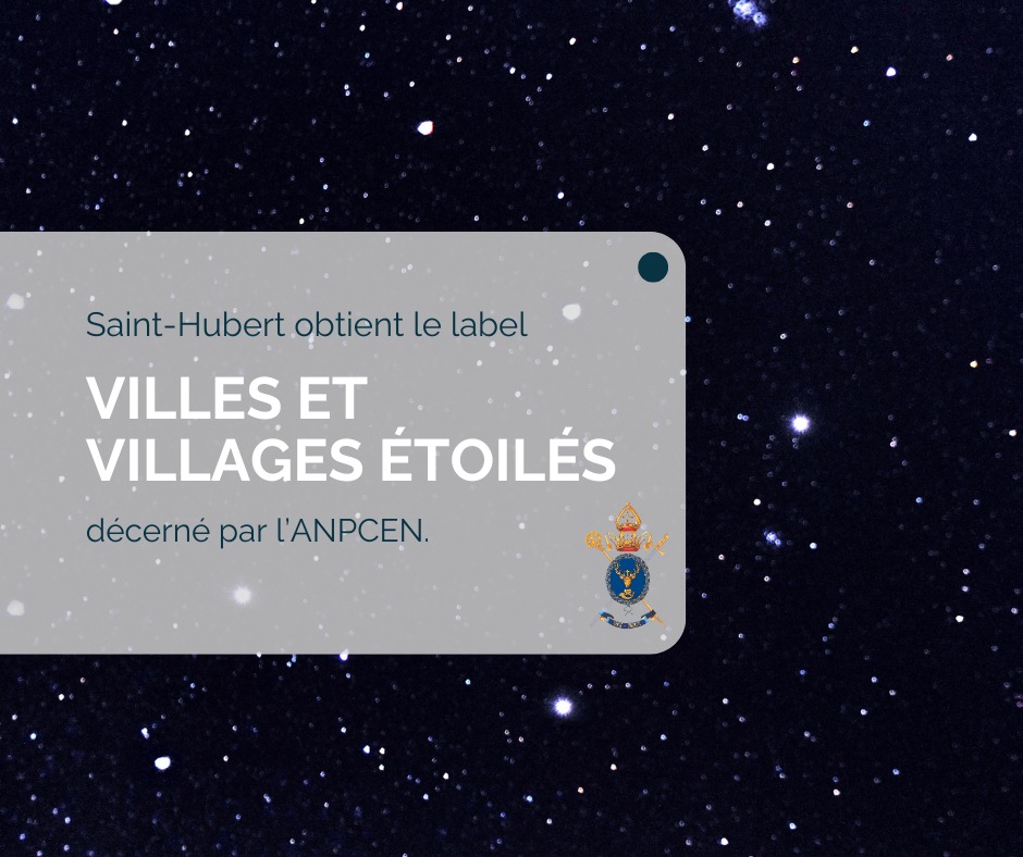 Ville - 🌟 Saint-Hubert obtient le label « Villes et Villages Étoilés ...