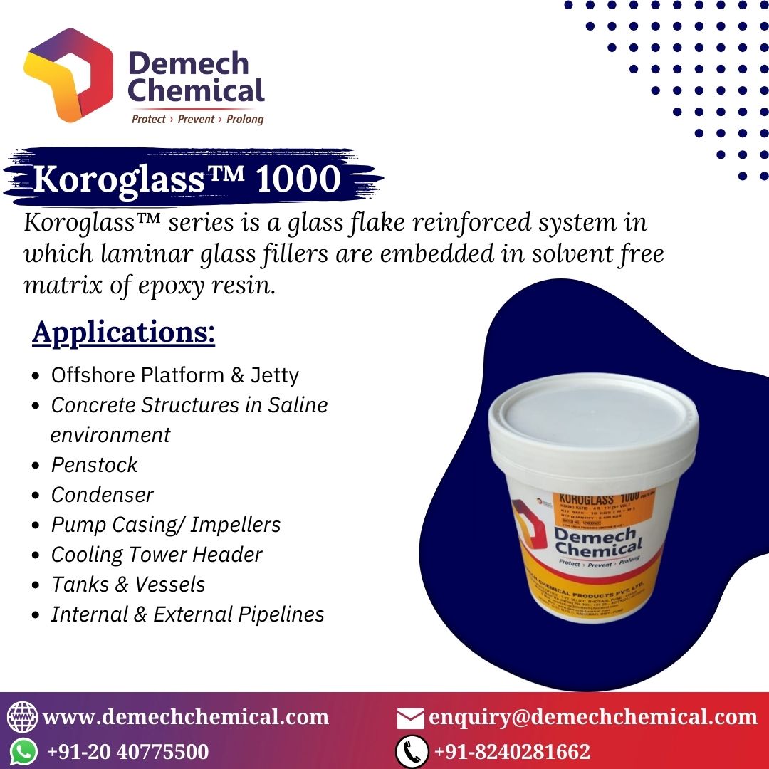 Demech - Koroglass™ series is a glass flake reinforced system in which ...