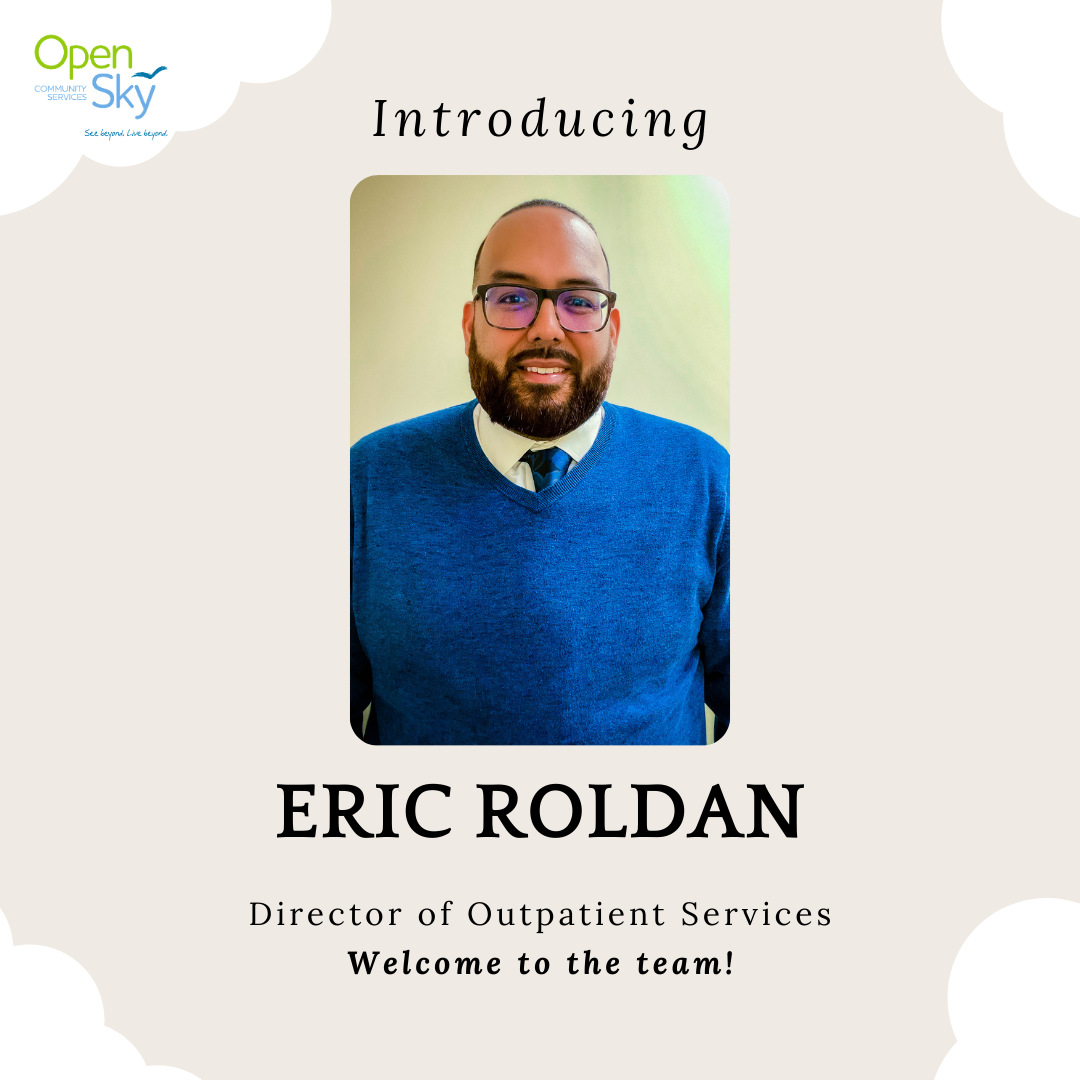ICYMI: Eric Roldan, LICSW... - Open Sky Community Services | Facebook