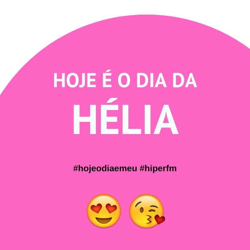 Hiper - Hélia O nome Hélia tem origem grega, derivado de 