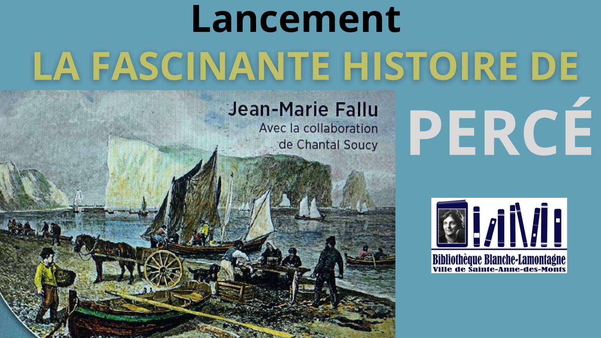 Lancement de livre - La fascinante histoire de Percé