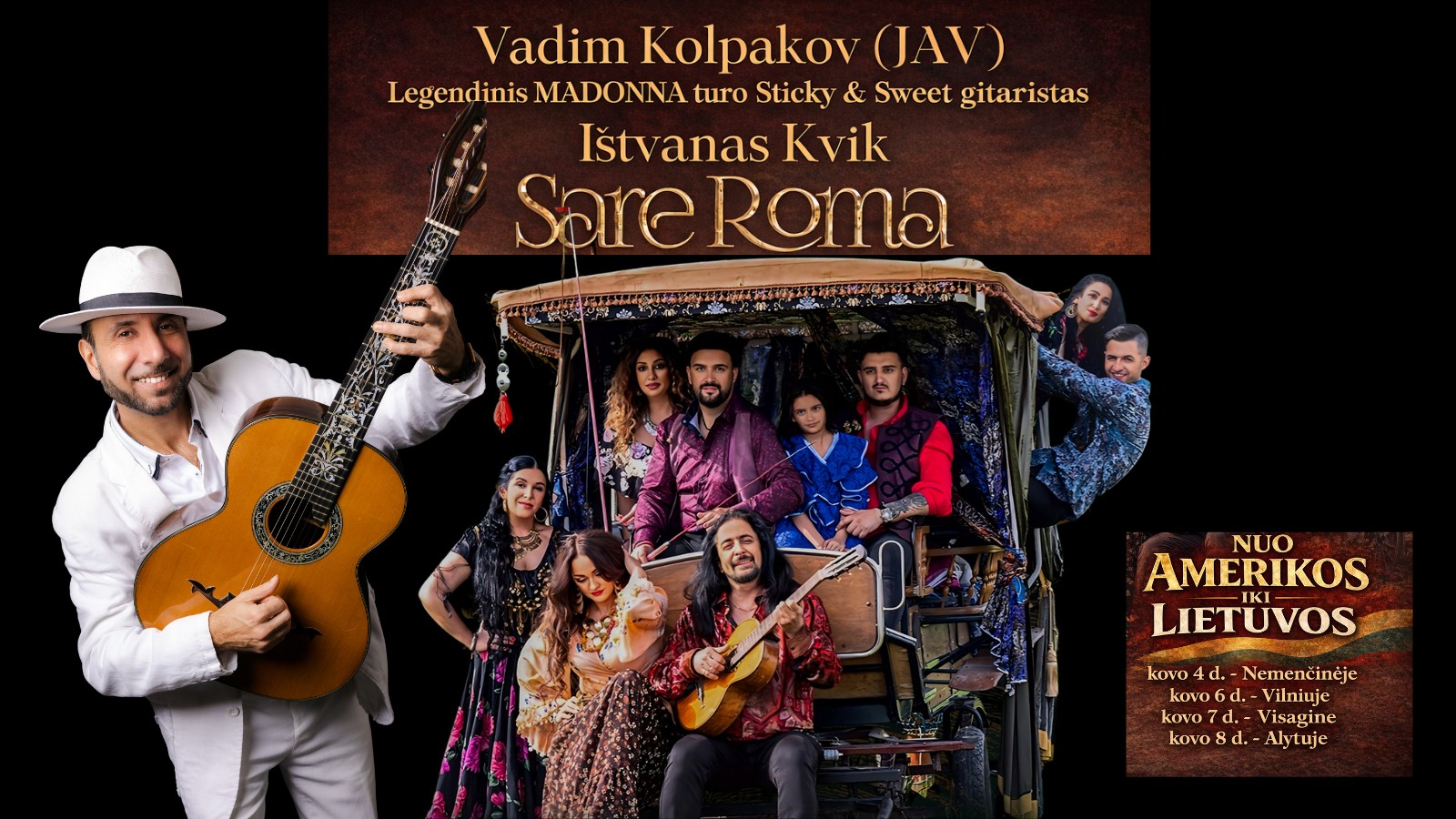 SARE ROMA, Ištvano Kvik ir gitaros virtuozo Vadim Kolpakov (JAV) koncertas