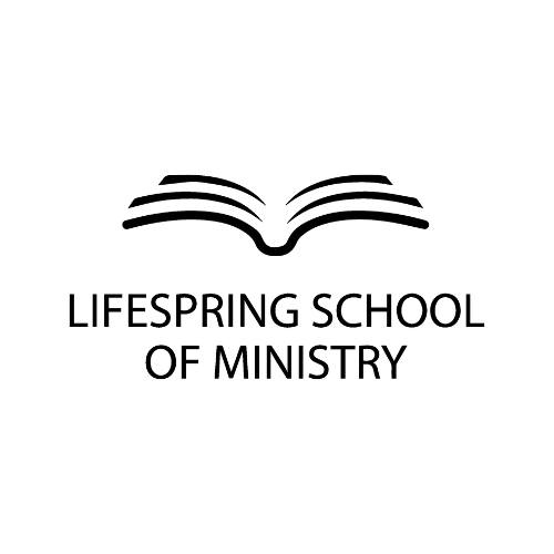 LifeSpring School of Ministry