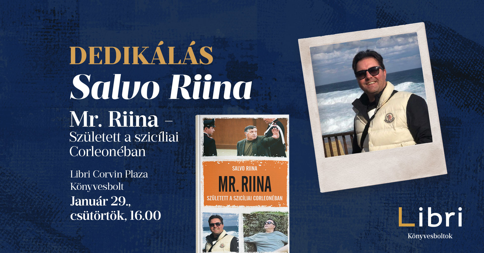 Salvo Riina: Mr. Riina - Született a szicíliai Corleonéban DEDIKÁLÁS