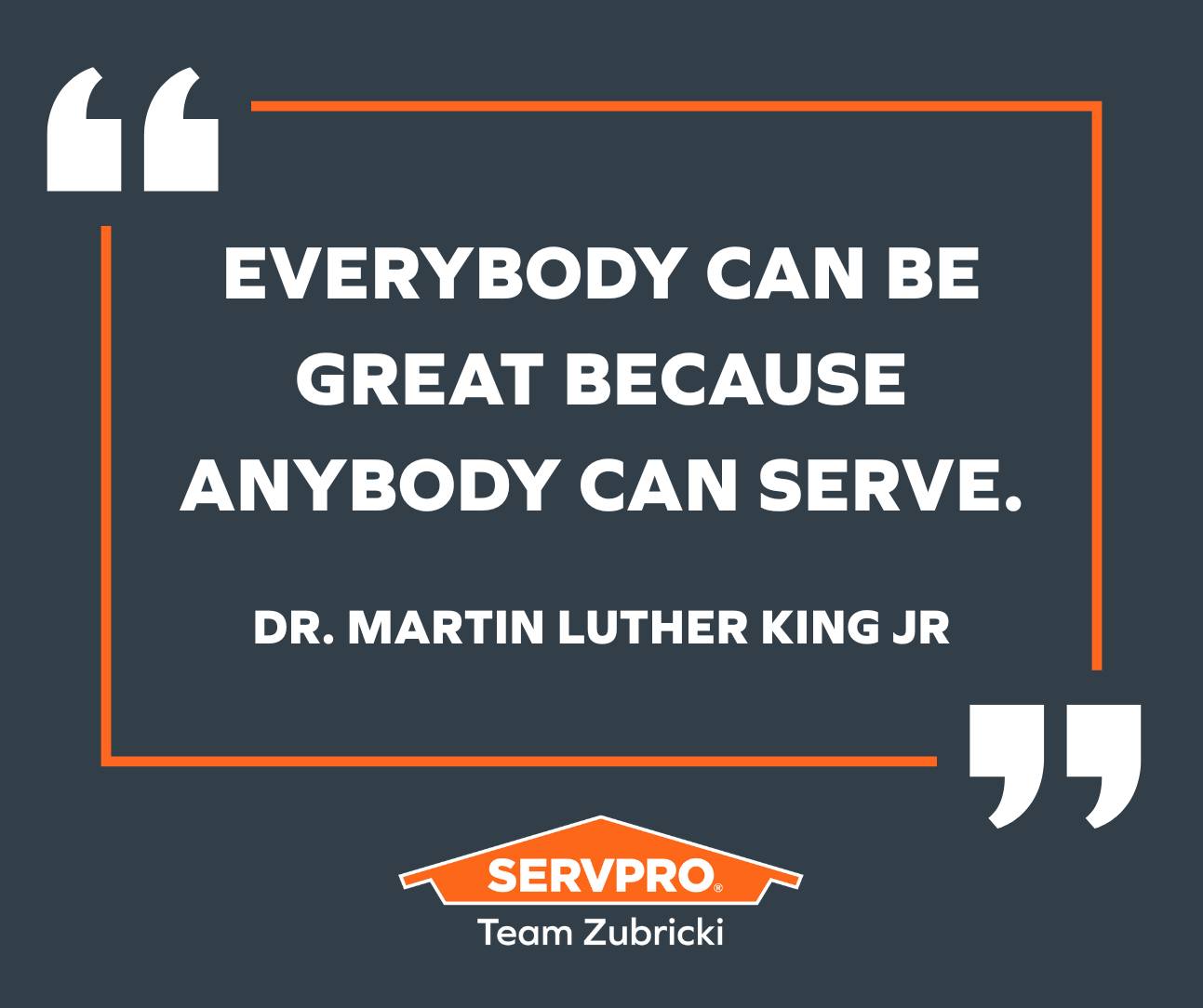 Servpro - Today, we honor Dr. Martin Luther King Jr.'s enduring legacy ...