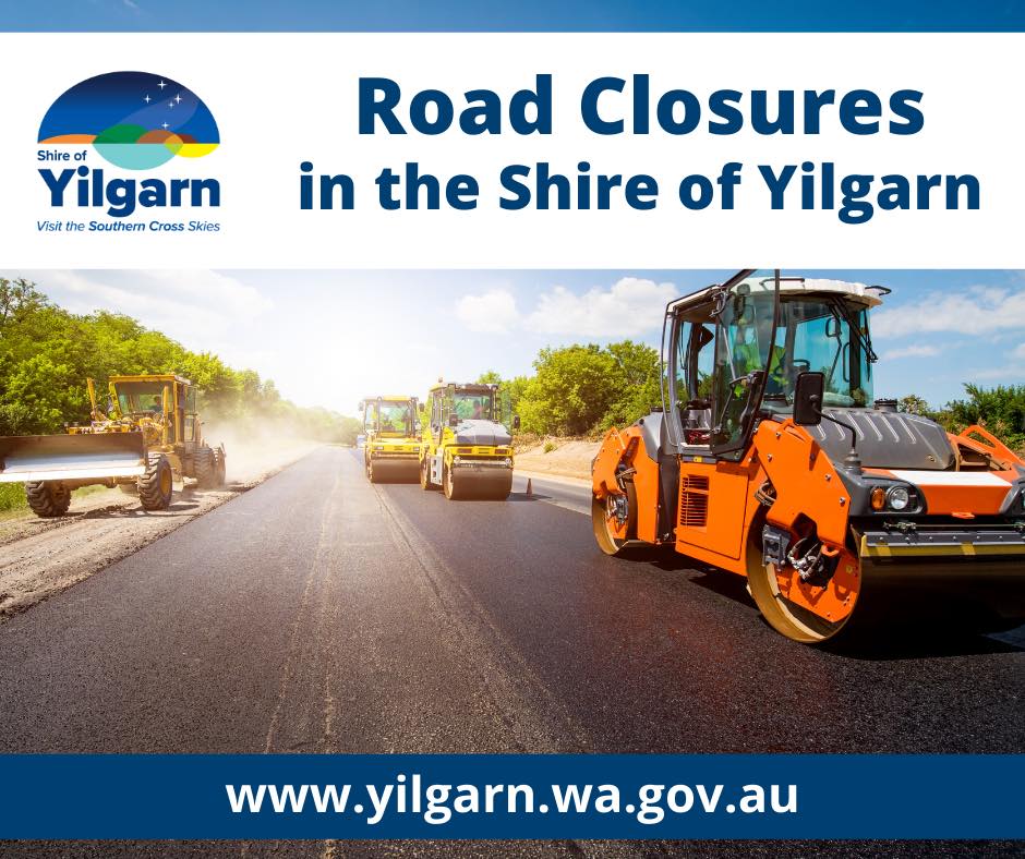 Shire - SHIRE OF YILGARN ROAD STATUS Please be advised the following ...