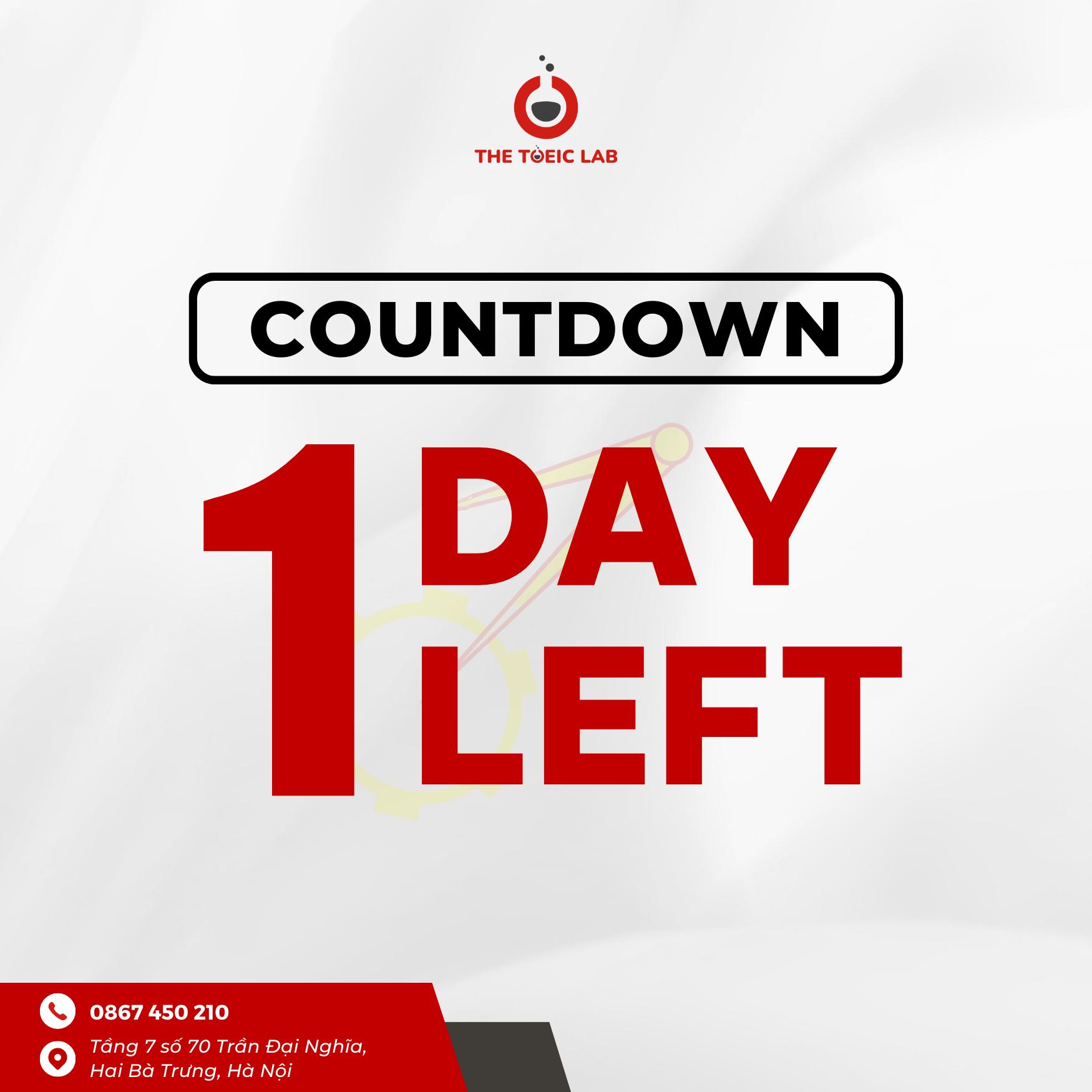 The TOEIC Lab - [ COUNTDOWN 1 DAY LEFT ] 🗓 Vậy là chỉ còn... | Facebook