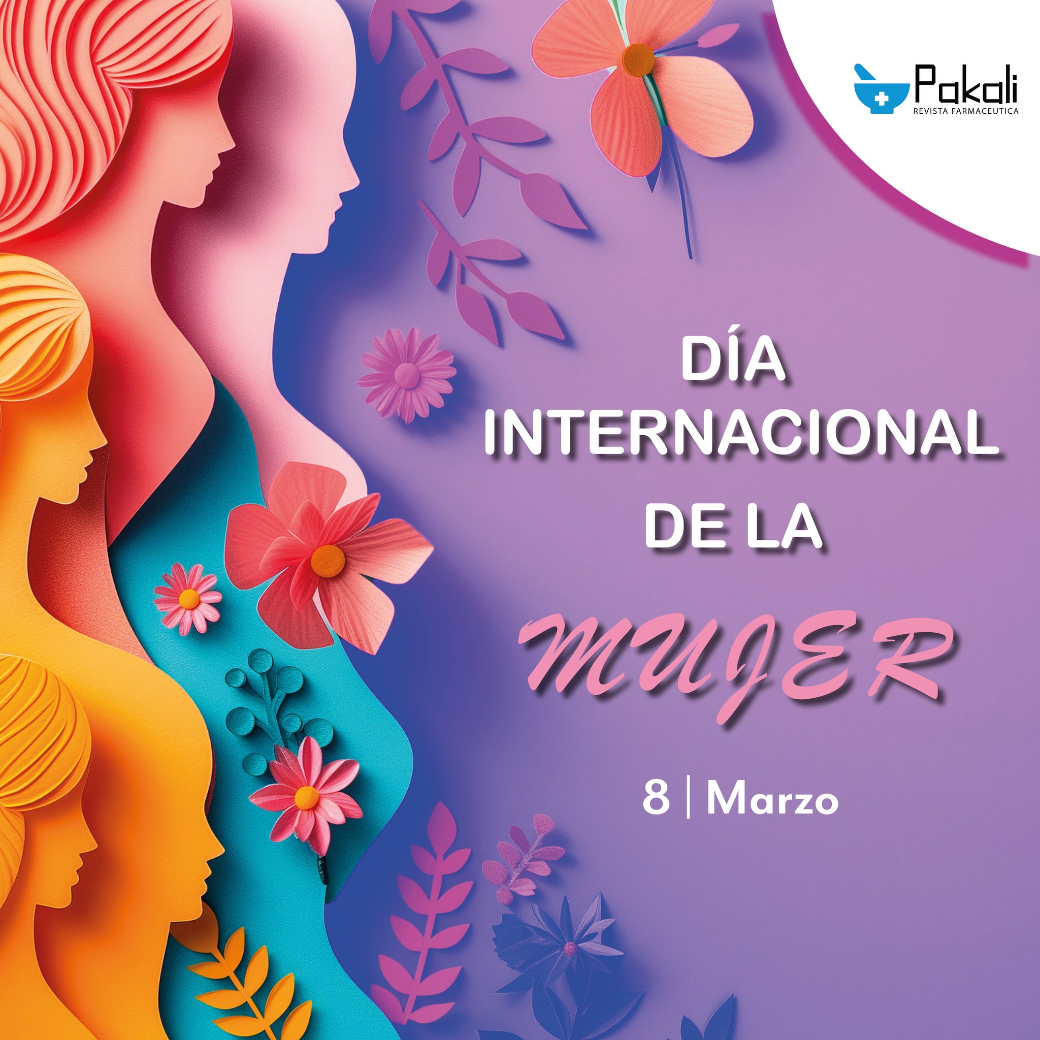 Pakali - 8 de Marzo Día internacional de la Mujer. Este día es un ...