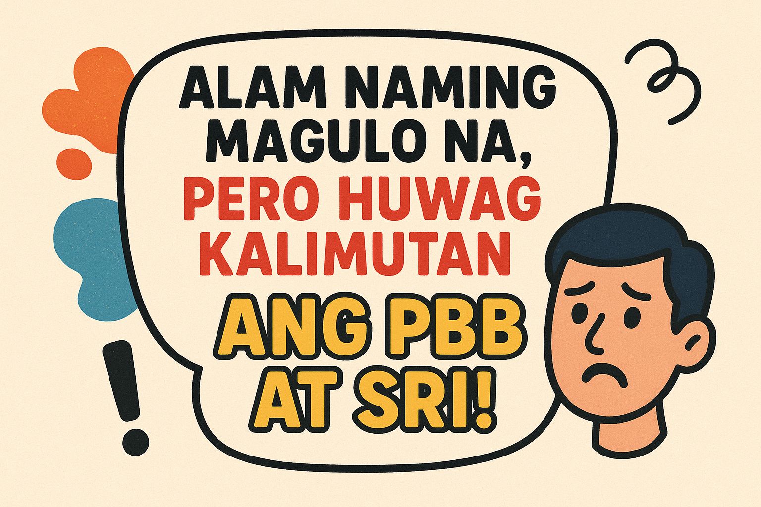 Nyl Updates - Kahit magulo, PBB at SRI, wag kalimutan!... | Facebook