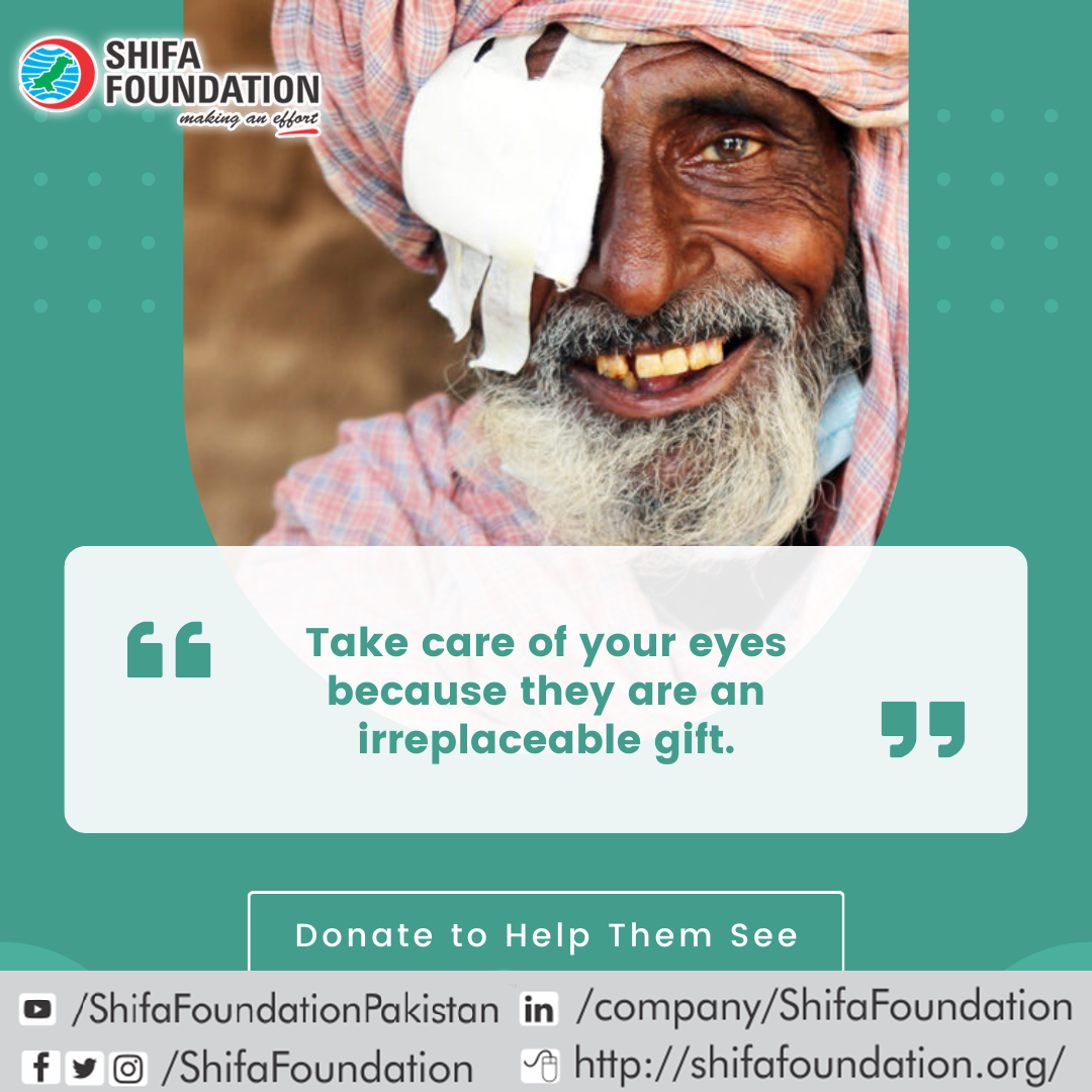 Shifa - Take care of your eyes because they are an irreplaceable gift ...