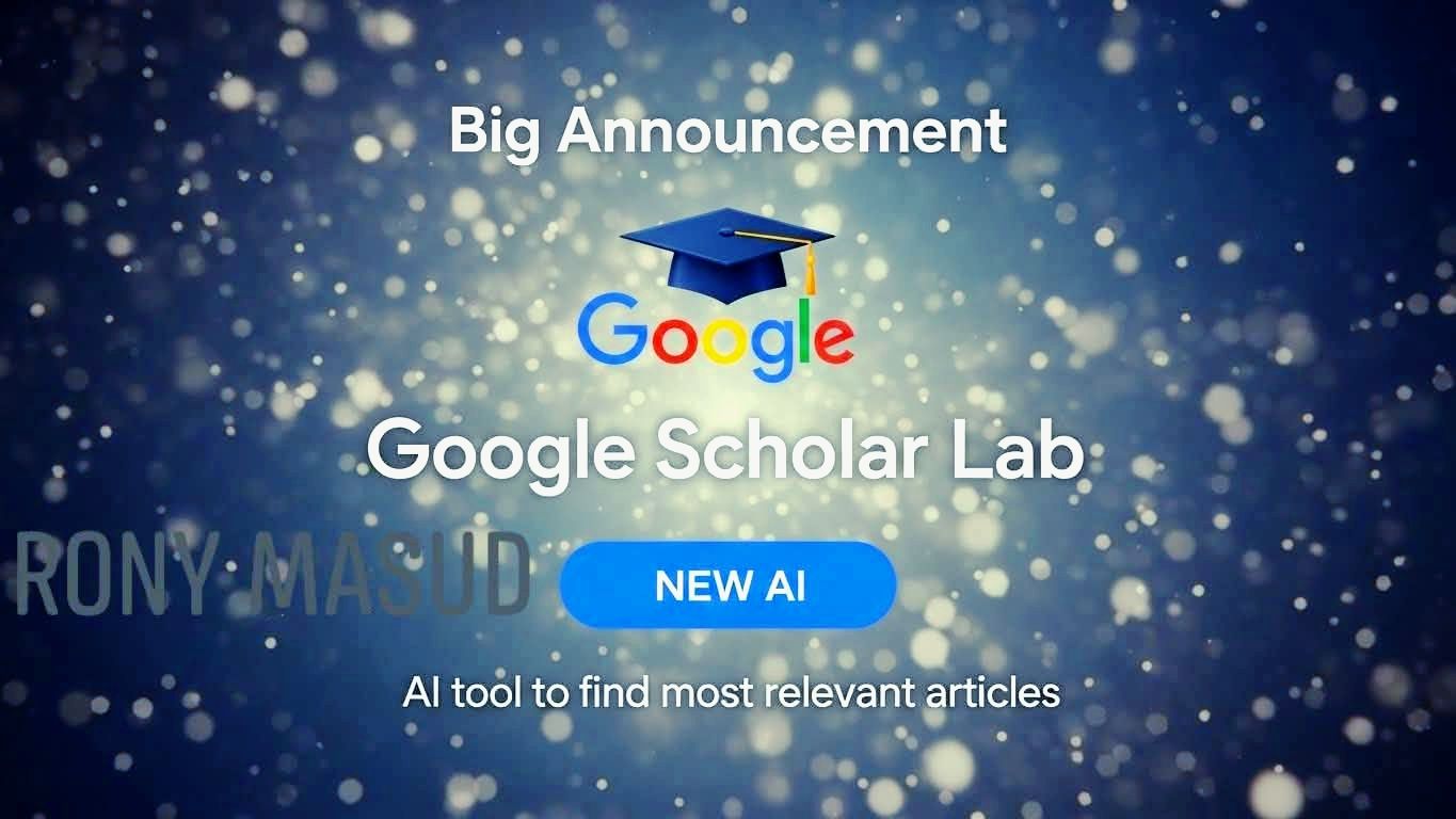 Mdrony Masud - Google Scholar Lab নিয়ে এখন অনেকেই কথা... | Facebook