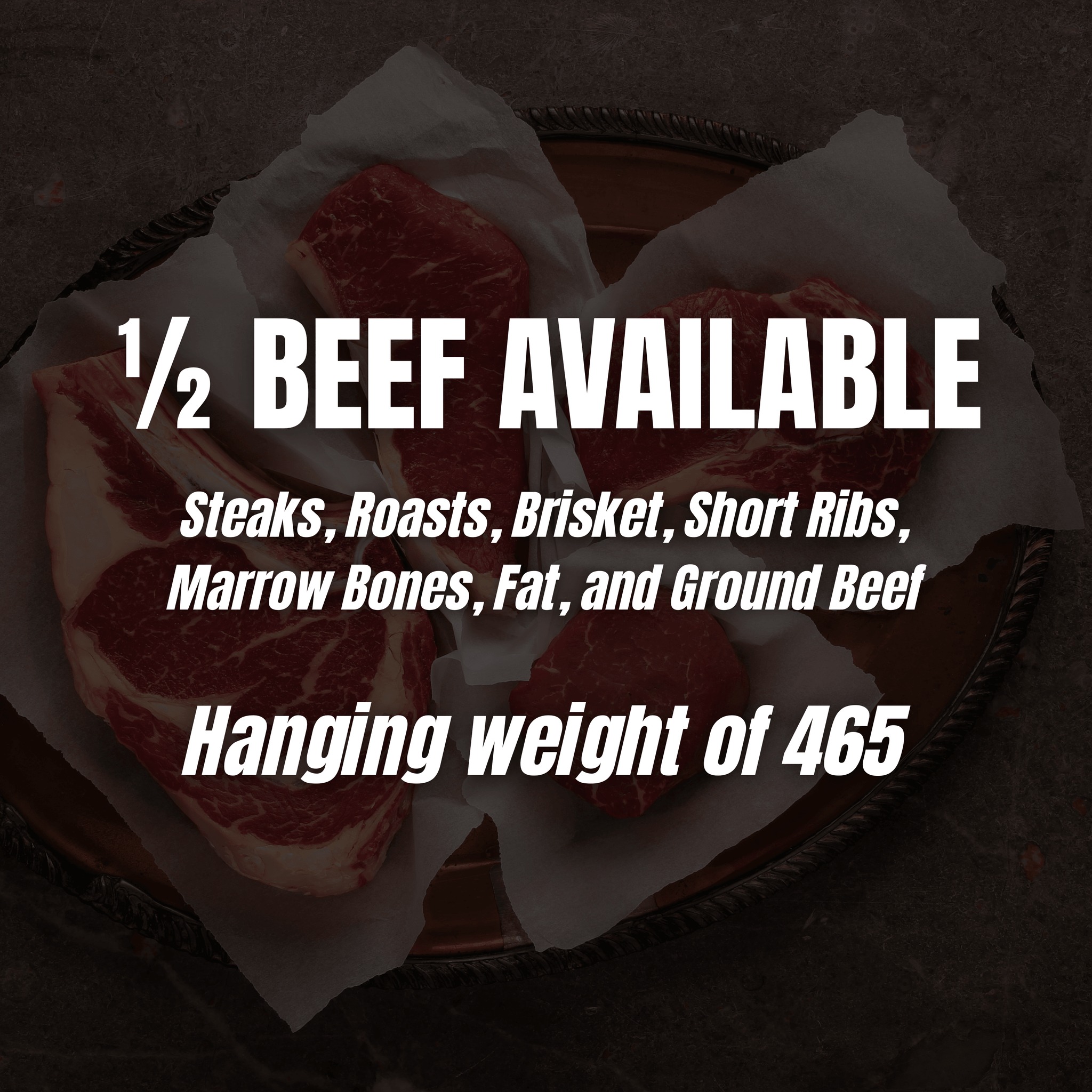 Red - 1/2 Beef available Steaks: 1 inch thickness Bone In Ribeye, Flank ...