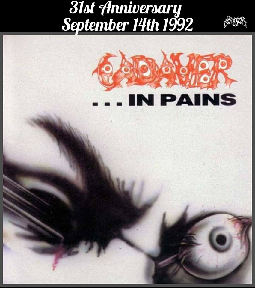 Cadaver .In Pains September 14th 1992 Recorded in April & May