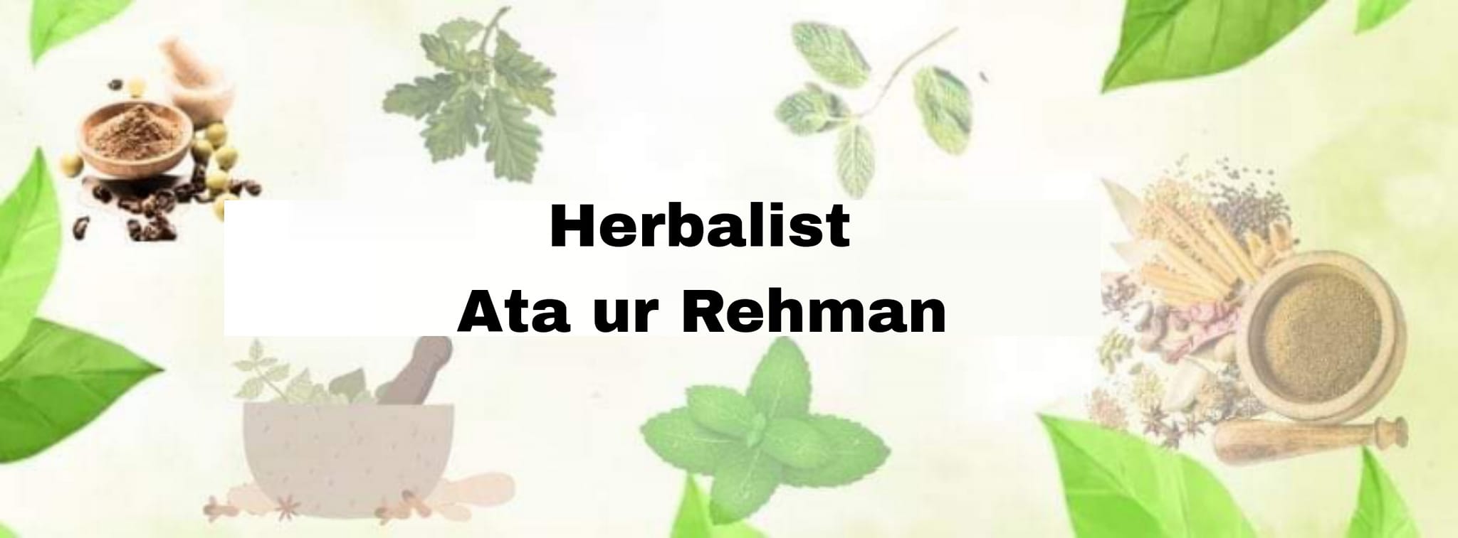 Herbalist Ata ur Rehman