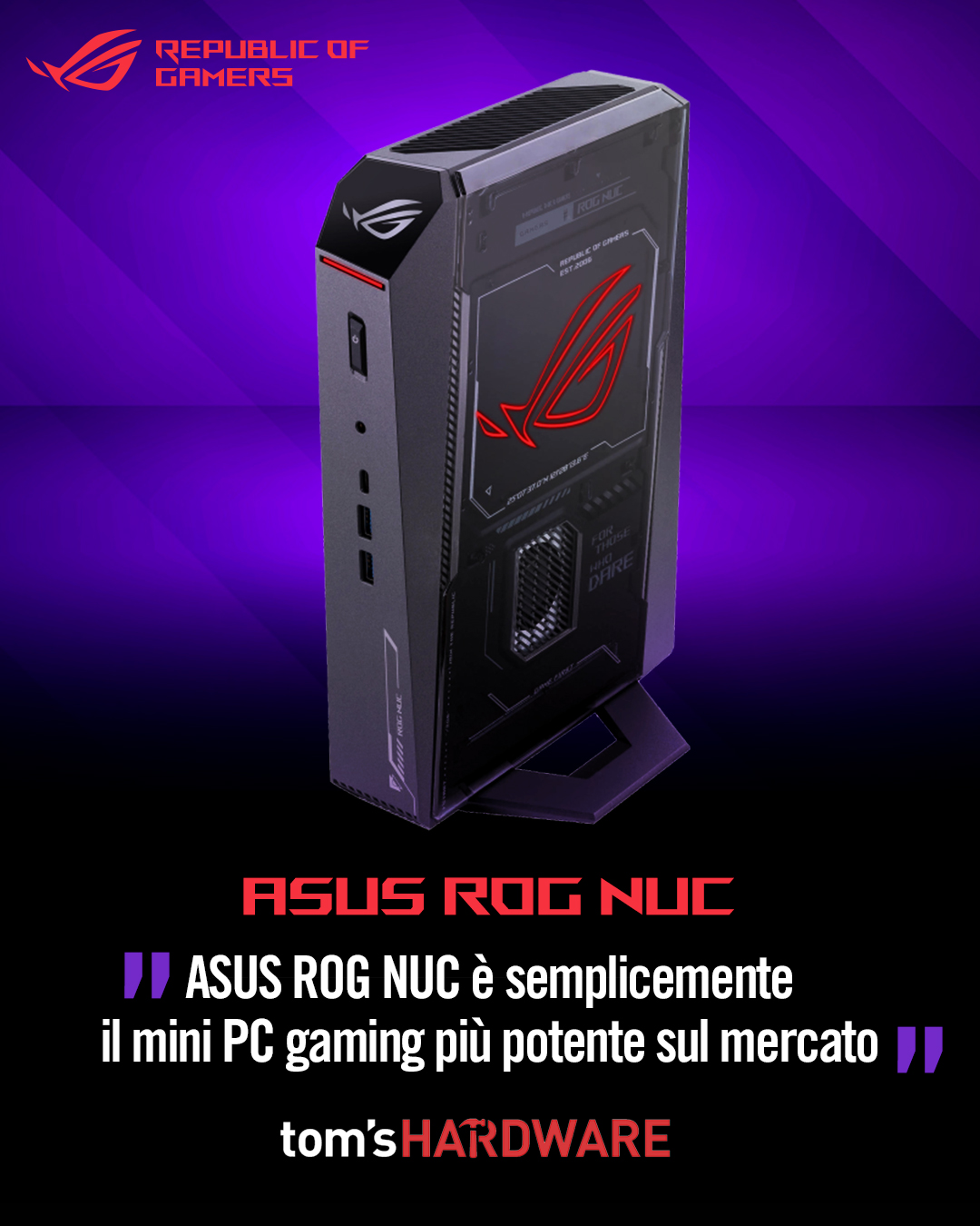 ASUS - “ASUS ROG NUC è un piccolo concentrato di potenza. (…) Ha le ...