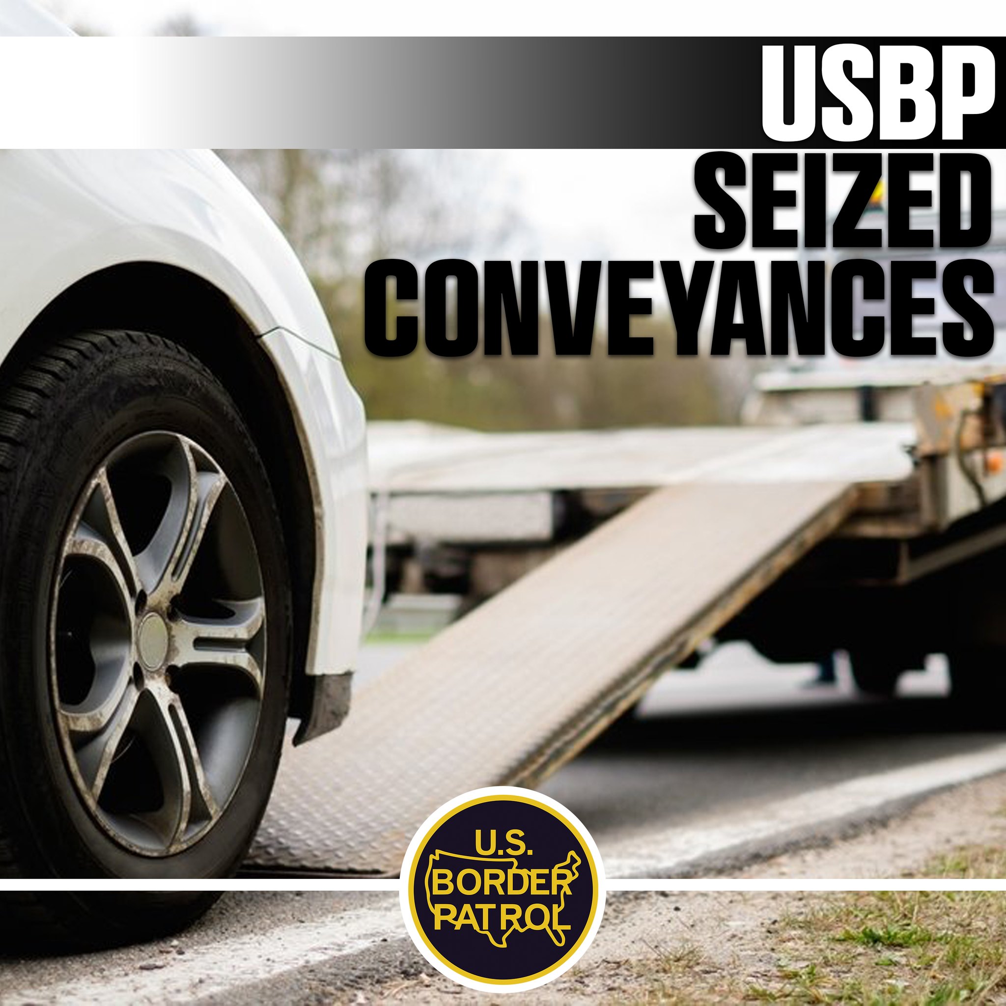 US - Over the weekend, the USBP reports a combined conveyance seizure ...