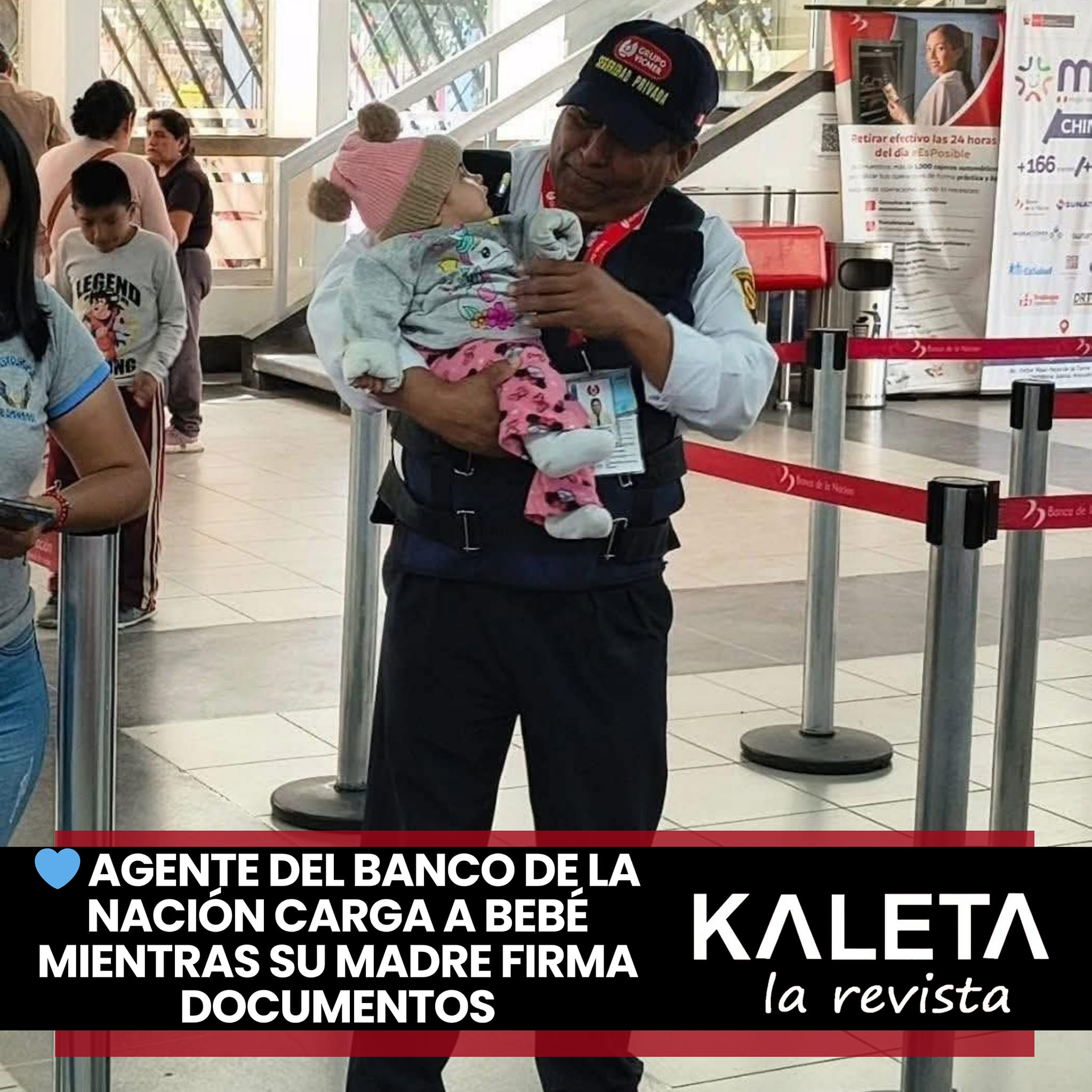 Kaleta - #CHIMBOTE: AGENTE DEL BANCO DE LA NACIÓN CARGA A BEBÉ MIENTRAS ...