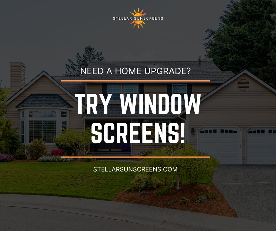 Stellar - 🏠 Upgrade Your Home with Window Sunscreens! Boost your ...
