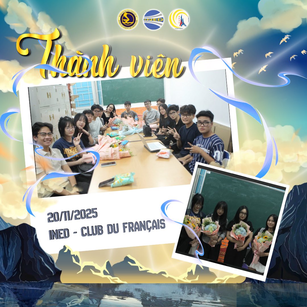 🌟 [GIỚI THIỆU THÀNH VIÊN CLB... - INED-Câu lạc bộ tiếng Pháp | Facebook