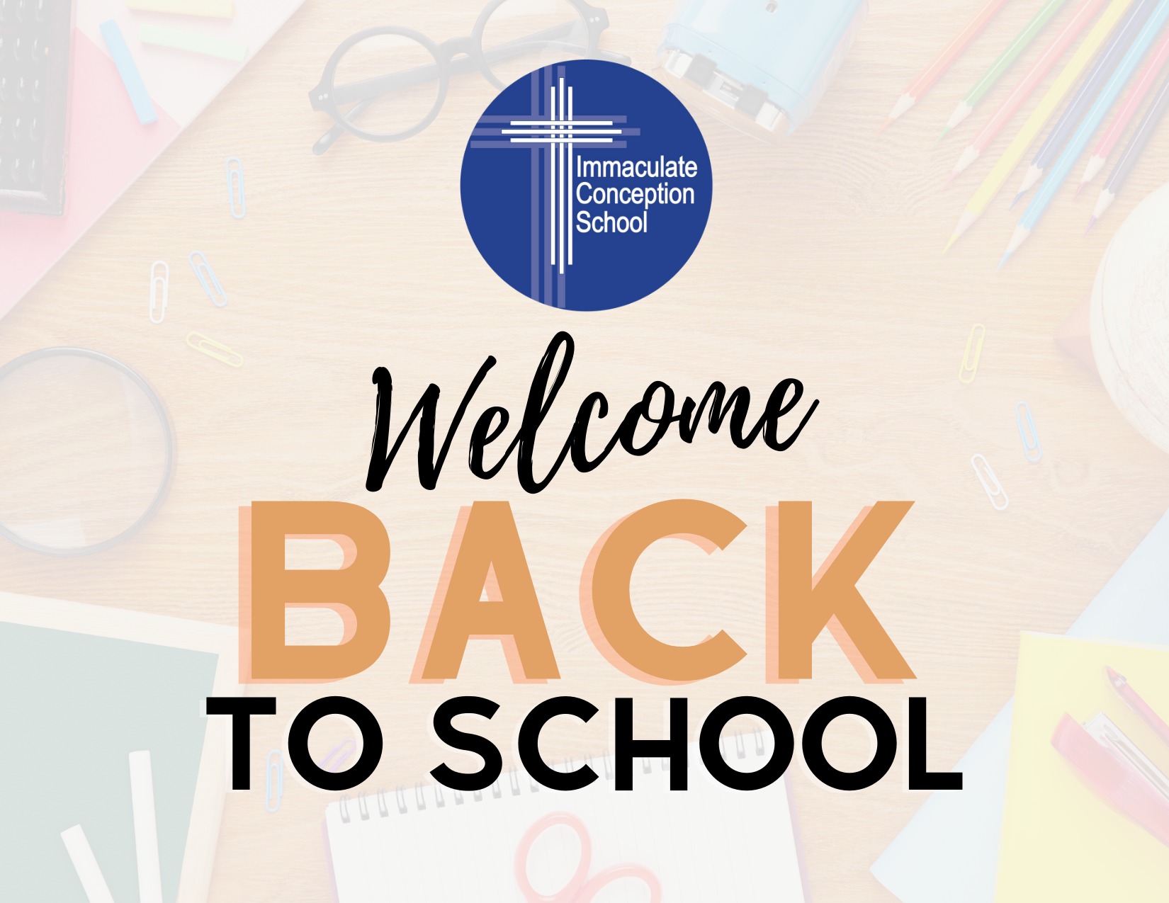 Welcome Back... - Immaculate Conception School, Celina Ohio