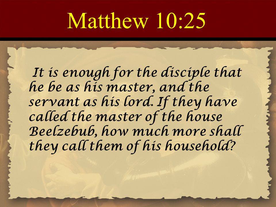 King James Bible Scripture Pictures - Matthew 10:25 | Facebook