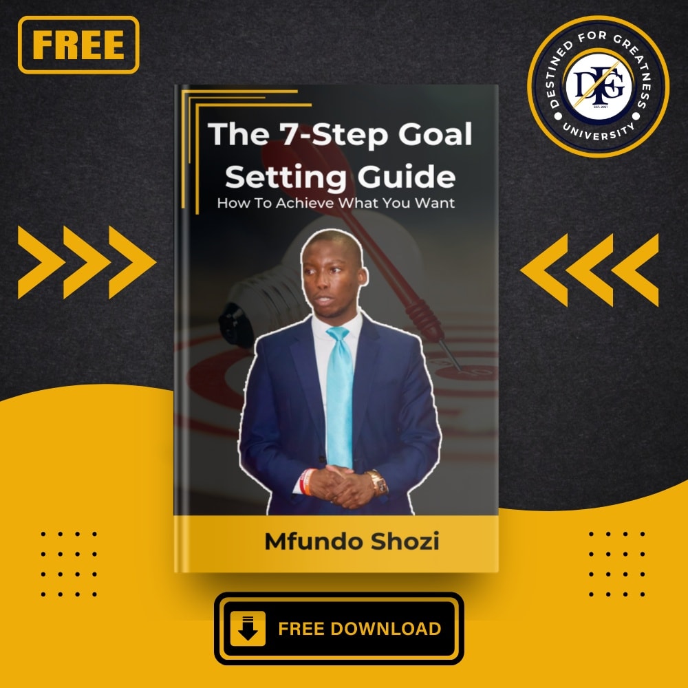 The 7-Step Goal-Setting Guide:... - Mfundo Shozi Global