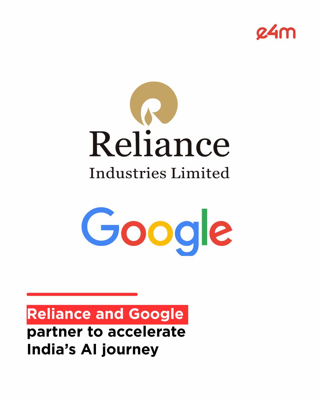 exchange4media - Reliance Industries Limited and Google partner to ...