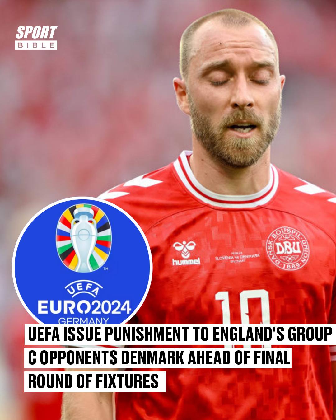 SPORTbible - 🚨UEFA TAKE ACTION AGAINST DENMARK🚨 England's...