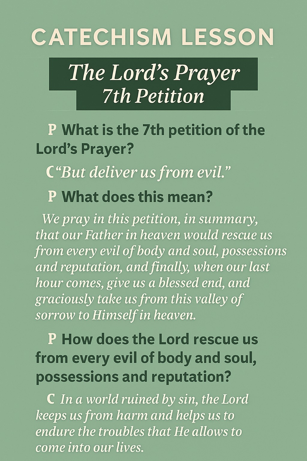 Zion - CATECHISM LESSON: “The Lord’s Prayer” 7th Petition P What is the ...