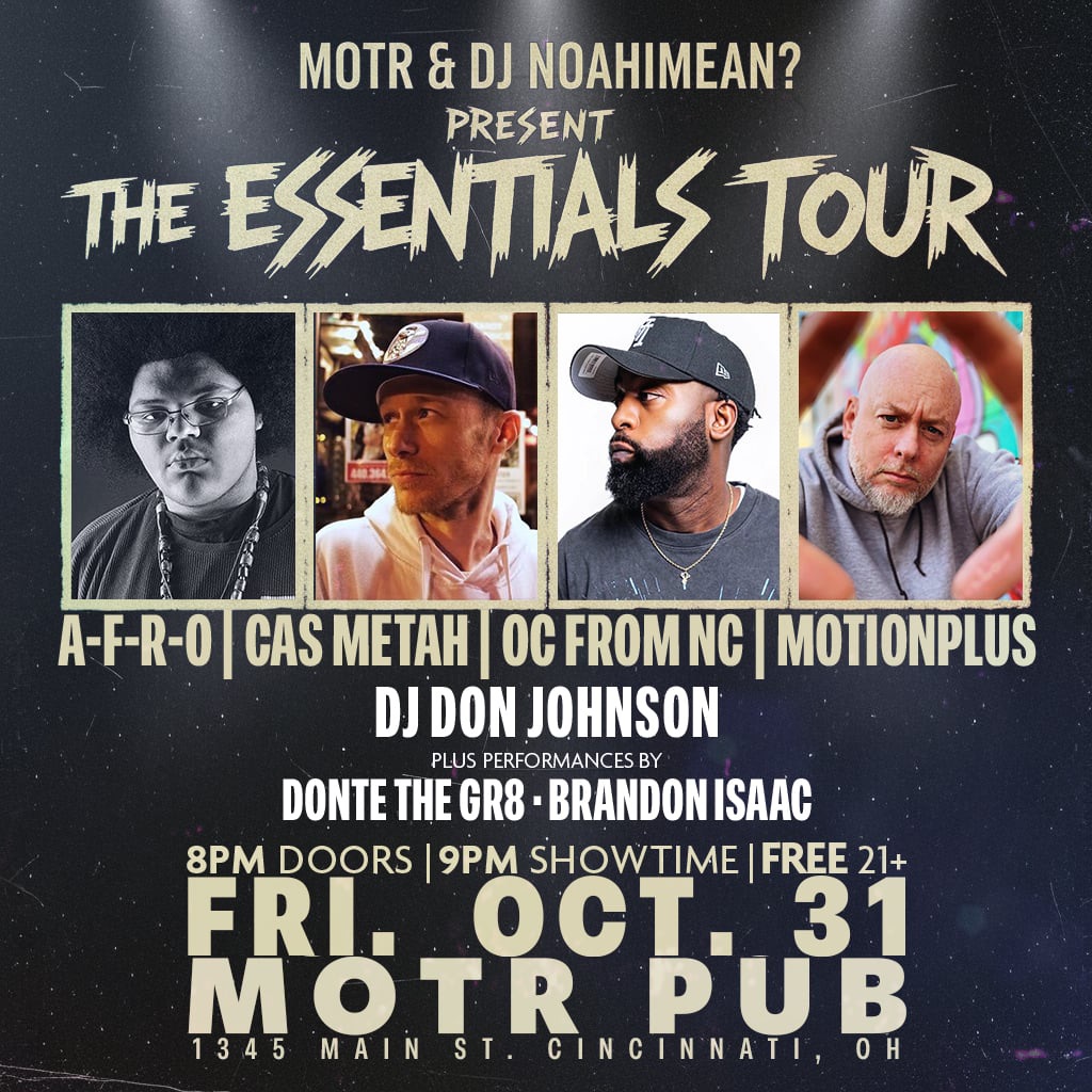 The Essentials Tour (A-F-R-O, Cas Metah, OC From NC & MotionPlus)