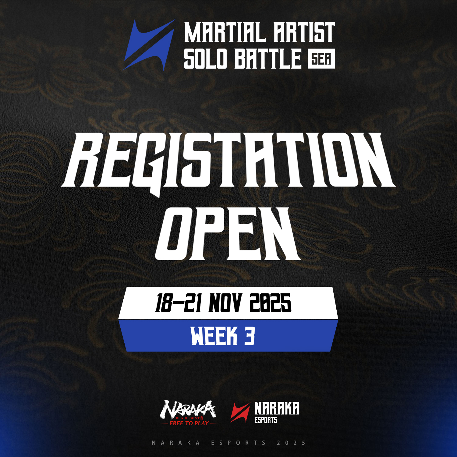 NARAKA - 🔥 The Martial Artist Solo Battle Week 3 - SEA Get ready to ...