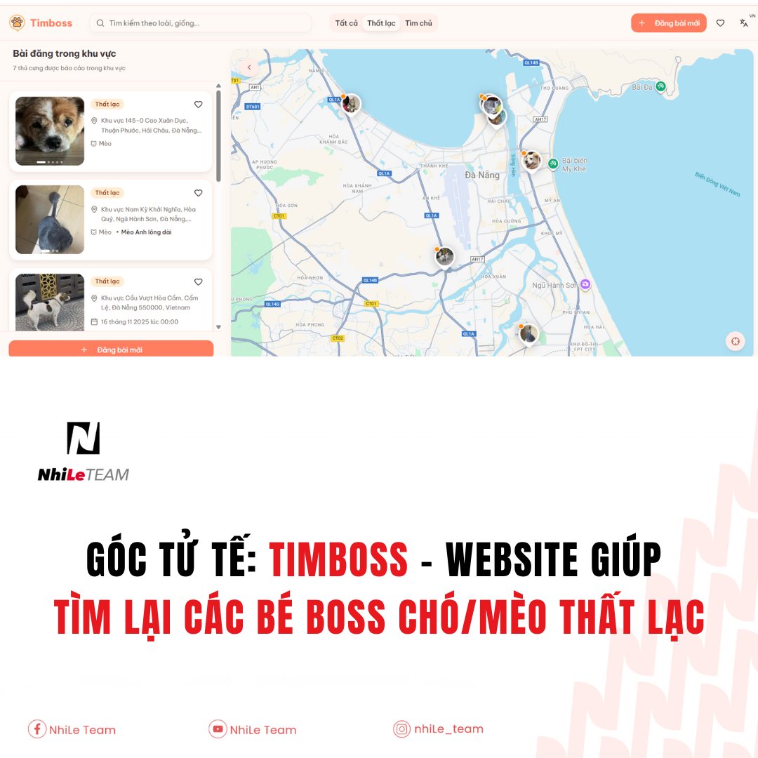 NhiLe Team - 🐾 TIMBOSS – Website giúp tìm chó mèo thất lạc... | Facebook