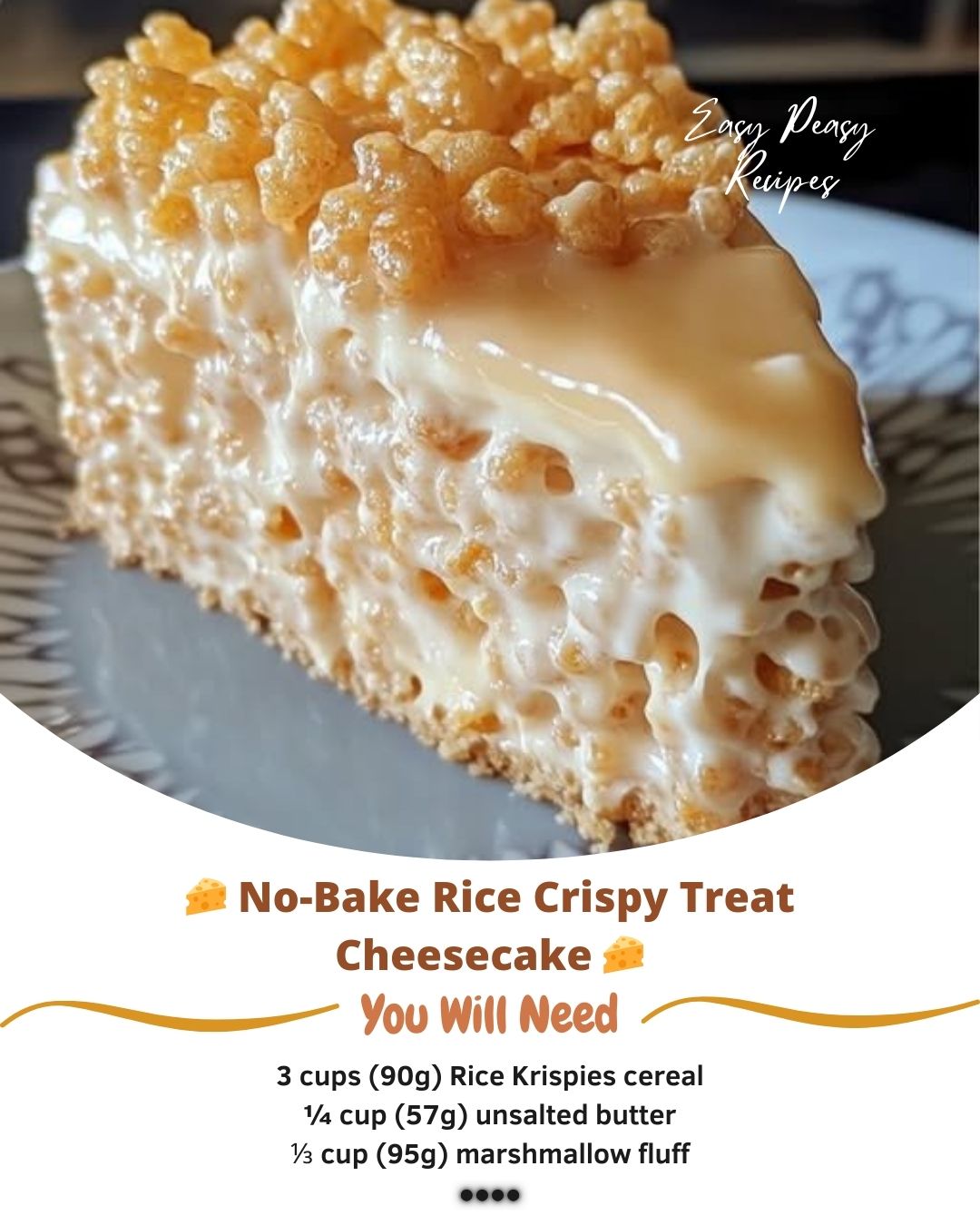 Easy - 🧀 No-Bake Rice Crispy Treat Cheesecake 🧀 📋 Ingredients 🧈 Crispy ...